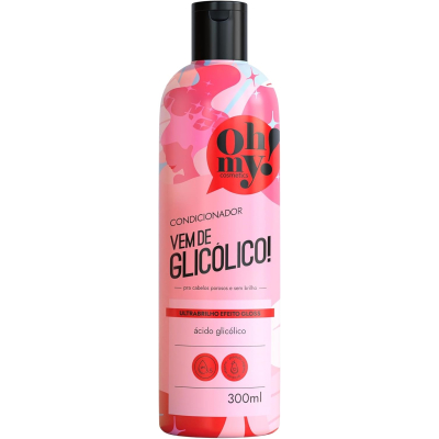 Condicionador Vem de Glicólico! Oh My! 300ml